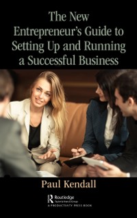 Cover New Entrepreneur's Guide to Setting Up and Running a Successful Business