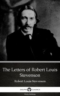 Cover The Letters of Robert Louis Stevenson by Robert Louis Stevenson (Illustrated)