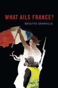 Cover What Ails France?