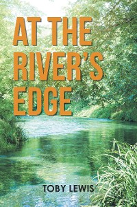 Cover At the River’s Edge