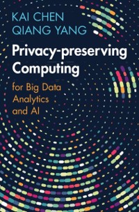 Cover Privacy-preserving Computing