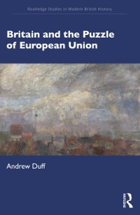 Cover Britain and the Puzzle of European Union