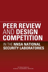 Cover Peer Review and Design Competition in the NNSA National Security Laboratories