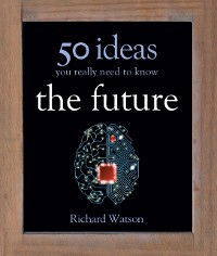 Cover Future: 50 Ideas You Really Need to Know