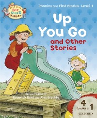 Cover Read with Biff, Chip and Kipper Phonics & First Stories: Level 1: Up You Go and Other Stories