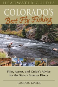 Cover Colorado's Best Fly Fishing