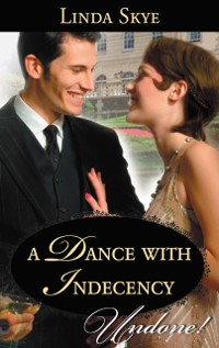 Cover A DANCE WITH INDECENCY