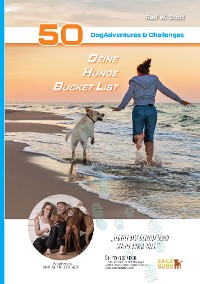 Cover Deine Hunde Bucket List - 50 DogAdventures & Challenges