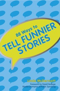 Cover 88 Ways To Tell Funnier Stories