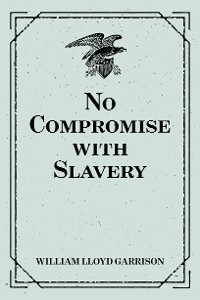 Cover No Compromise with Slavery