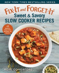 Cover Fix-It and Forget-It Sweet & Savory Slow Cooker Recipes