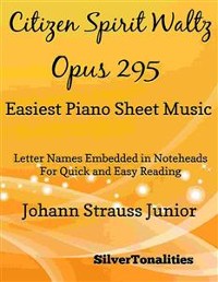 Cover Citizen Spirit Waltz Opus 295 Easiest Piano Sheet Music