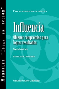 Cover Influence: Gaining Commitment, Getting Results (Second Edition) (Spanish for Latin America)