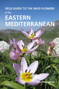 Cover Field Guide to the Wild Flowers of the Eastern Mediterranean