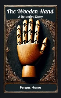 Cover Wooden Hand A Detective Story