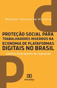 Cover Proteção social para trabalhadores inseridos na economia de plataformas digitais no Brasil