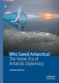 Cover Who Saved Antarctica?