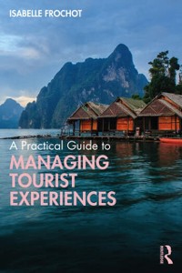 Cover Practical Guide to Managing Tourist Experiences
