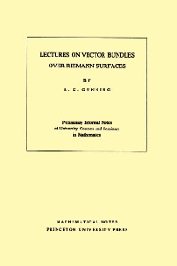 Cover Lectures on Vector Bundles over Riemann Surfaces. (MN-6), Volume 6