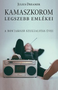 Cover Kamaszkorom legszebb emlékei