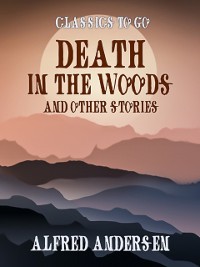 Cover Death In The Woods and Other Stories