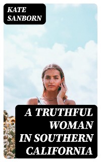 Cover A Truthful Woman in Southern California