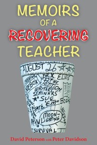Cover Memoirs of a Recovering Teacher