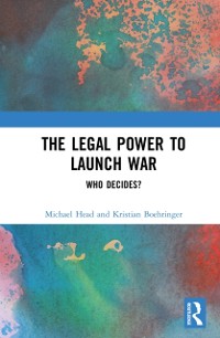 Cover Legal Power to Launch War