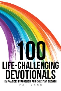 Cover 100 Life-Challenging Devotionals