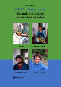 Cover Hüft-OP ... Sepsis ... Koma: Zurück ins Leben nach dem Krankenhauskeim