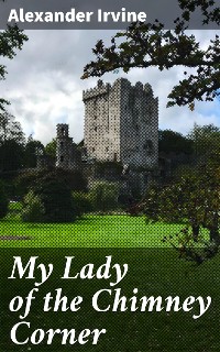 Cover My Lady of the Chimney Corner