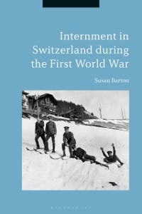 Cover Internment in Switzerland during the First World War