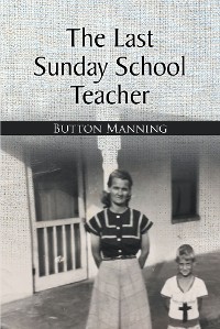 Cover The Last Sunday School Teacher