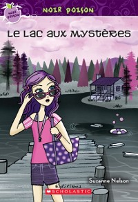 Cover Noir poison : N° 12 - Le lac aux mystères