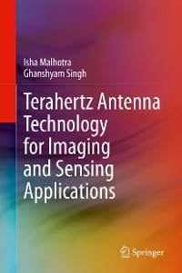 Cover Terahertz Antenna Technology for Imaging and Sensing Applications
