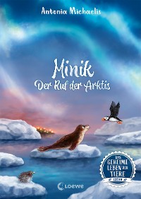 Cover Das geheime Leben der Tiere (Ozean, Band 2) - Minik - Ruf der Arktis