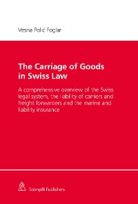 Cover The Carriage of Goods in Swiss Law
