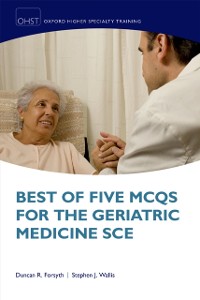 Cover Best of Five MCQs for the Geriatric Medicine SCE