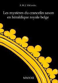 Cover Les mystères du crancelin saxon en héraldique royale belge