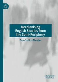 Cover Decolonising English Studies from the Semi-Periphery