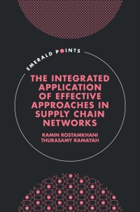 Cover Integrated Application of Effective Approaches in Supply Chain Networks