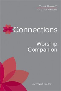 Cover Connections Worship Companion, Year A, Volume 2