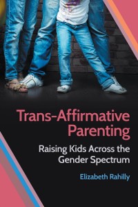Cover Trans-Affirmative Parenting