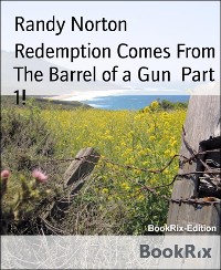 Cover Redemption Comes From The Barrel of a Gun  Part 1!
