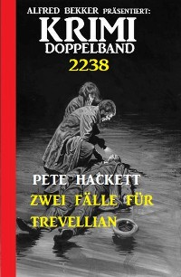 Cover Krimi Doppelband 2228 - Zwei Fälle für Trevellian