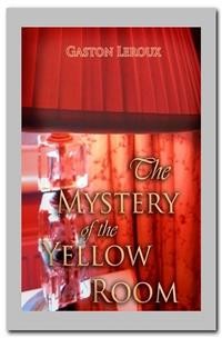 Cover The Mystery of the Yellow Room
