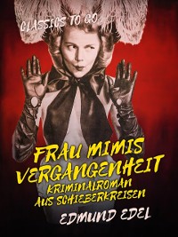 Cover Frau Mimis Vergangenheit Kriminalroman aus Schieberkreisen