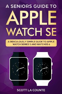 Cover A Seniors Guide To Apple Watch SE