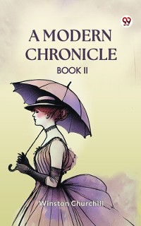 Cover A Modern Chronicle Book II