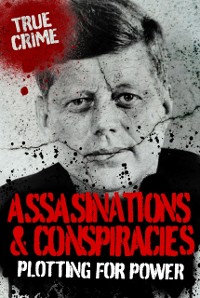 Cover Assassinations and Conspiracies
